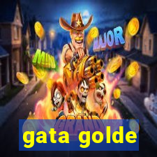 gata golde